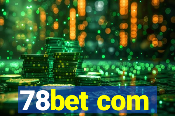 78bet com